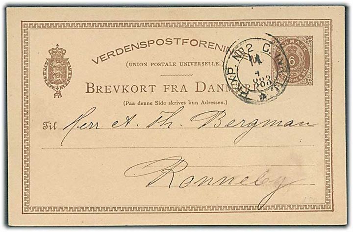 6 øre helsagsbrevkort fra København annulleret med svensk bureaustempel PKXP No. 2 C UTR. U. d. 14.4.1883 til Ronneby, Sverige.