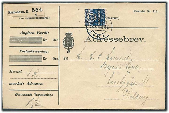 20 øre Bølgelinie single på adressebrev for pakke fra Kjøbenhavn d. 28.8.1913 til Kolding.