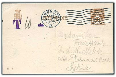 10 øre helsagsbrevkort (fabr. 97-H) sendt underfrankeret fra København d. 29.11.1930 til Nebk via Damaskus, Syrien. Violet portostempel T 10 cts..