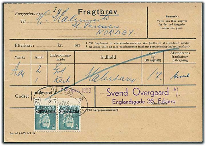 50 øre Fr. IX Postfærgemærke i parstykke på fragtbrev fra Esbjerg d. 5.3.1959 til Nordby, Fanø.