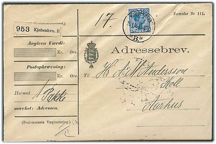 20 øre Chr. X på adressebrev for pakke fra Kjøbenhavn d. 25.1.1915 til Aarhus.