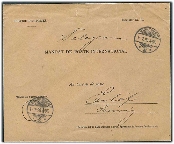 Ufrankeret fortrykt Mandat de Poste International kuvert Formular Nr. 19 fra Kjøbenhavn d. 1.7.1896 til Eslöf, Sverige.