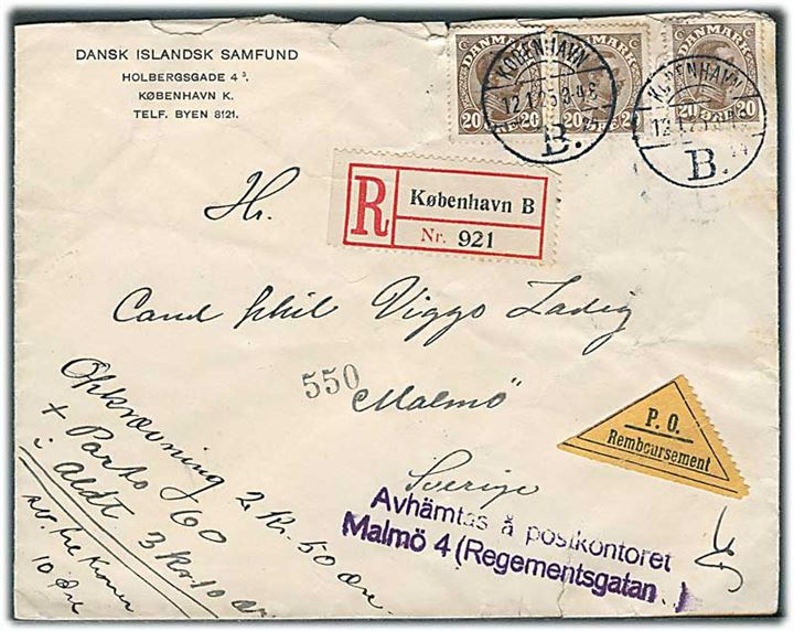 20 øre Chr. X (3) på anbefalet brev fra Dansk-Islandsk Samfund med opkrævning fra København B. d. 12.1.1925 til Malmö, Sverige. 