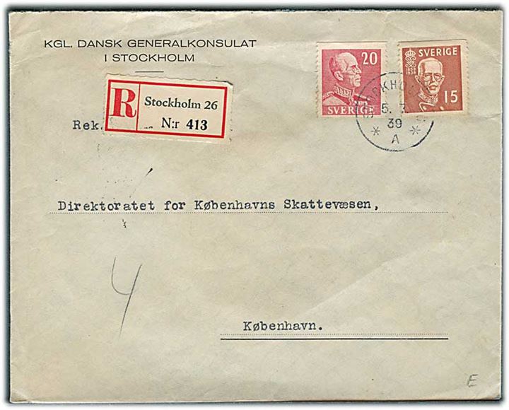 15 öre og 20 öre Gustaf på fortrykt kuvert fra Kgl. Danske Generalkonsulat i Stockholm d. 5.7.1939 til København, Danmark. På bagsiden stort laksegl.