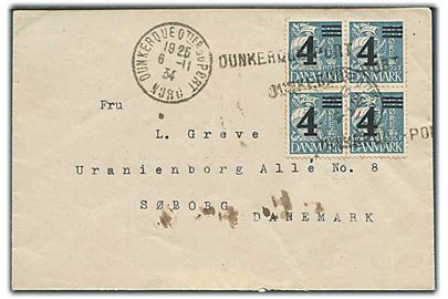 4/25 øre Provisorium i fireblok på brev annulleret med fransk stempel Dunkerque du Port d. 6.11.1934 til Søborg, Danmark.