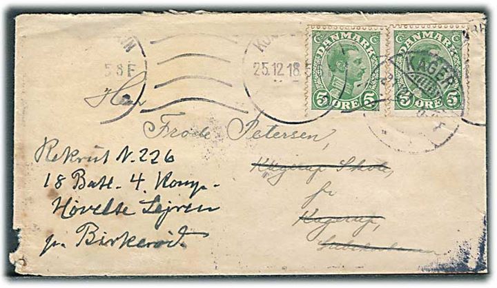 5 øre Chr. X (2) med tydelig automatafskæringer på brev fra Kjøbenhavn d. 25.12.1918 til Kagerup - eftersendt til soldat i Høveltelejren pr. Birkerød.