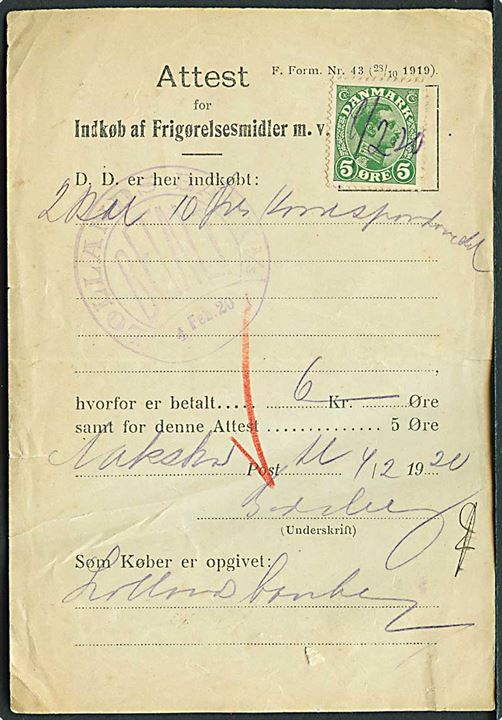 5 øre Chr. X annulleret med dato 4/2 20 på Attest for Indkøb af Frigørelsesmidler m.v. F.Form. Nr. 43 (28/10 1919) dateret Nakskov d. 4.2.1920.