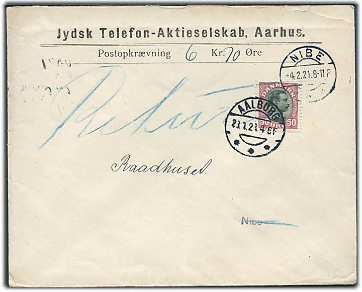 50 øre Chr. X single på brev med opkrævning fra Aalborg d. 28.1.1921 til Nibe. Påskrevet Retur.