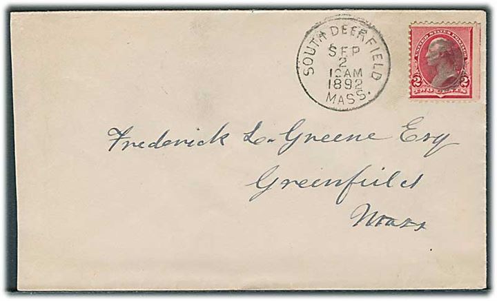 2 cents Washington på brev annulleret med stumt stempel og sidestemplet South Deer Field Mass. d. 2.9.1892 til Greenfield.