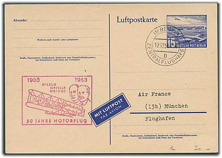 Berlin. 15 pfg. Tempelhof luftpost helsagsbrevkort stemplet Berlin Zentralflughafen d. 17.11.1953 til München.
