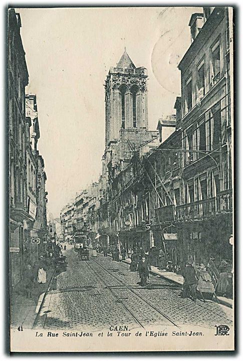 Caen. La Rue Saint-Jean et la Tour de l'Eglise Saint-Jean. Sporvogn PICON ses. ND phot no. 41.
