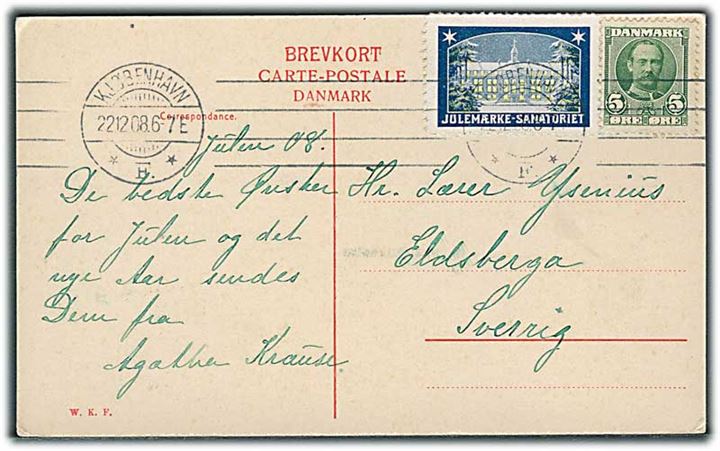 5 øre Fr. VIII og Julemærke 1908 på brevkort fra Kjøbenhavn d. 22.12.1908 til Eldsberga, Sverige.