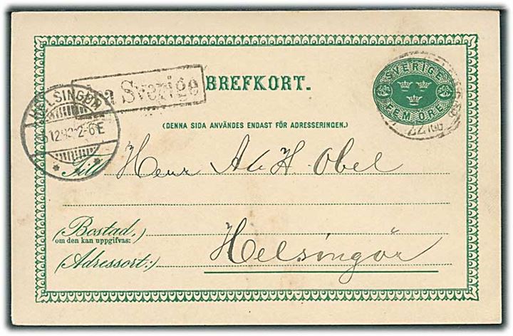 5 öre helsagsbrevkort fra Helsingborg annulleret med dansk bureaustempel Kjøbenhavn - Helsingør d. 5.12.1892 og sidestemplet Fra Sverige til Helsingør, Danmark.