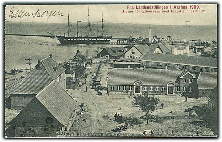 Fra Landsudstillingen i Aarhus 1909. Hjørne af Stationsbyen med Fregatten Jylland, annulleret med TMS nr. 30 Enhver Dansk ..... J. J. N. no. 3434. 