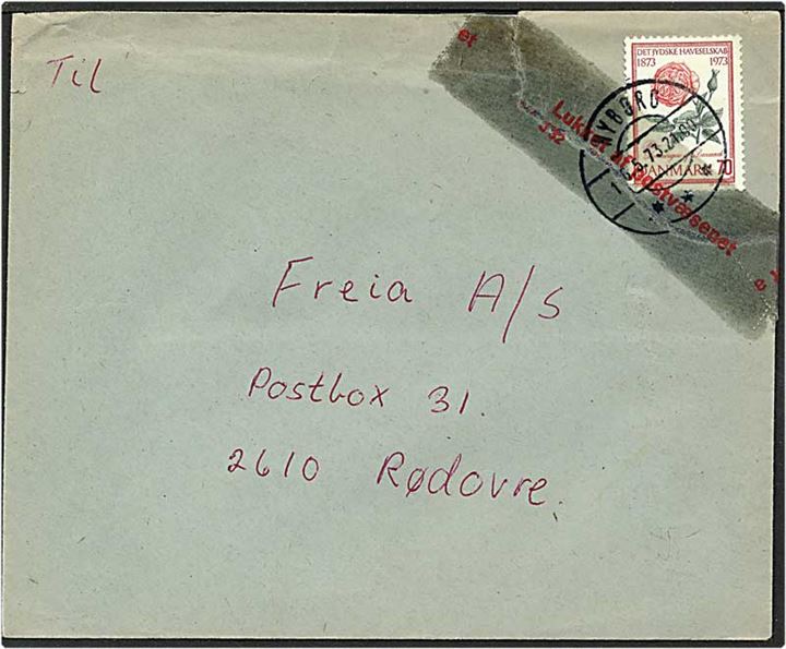 70 øre rosa/grøn/rød Jydske Haveselskab på brev fra Nyborg d. 16.5.1973 til Rødovre. Brevet er lukket af postvæsenet grundet afrevet hjørne.