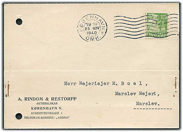 15 øre Karavel med perfin “A.R.R.” på brevkort fra A. Rindom & Restorff i København d. 25.11.1940 til Marslev. 2 arkivhuller.