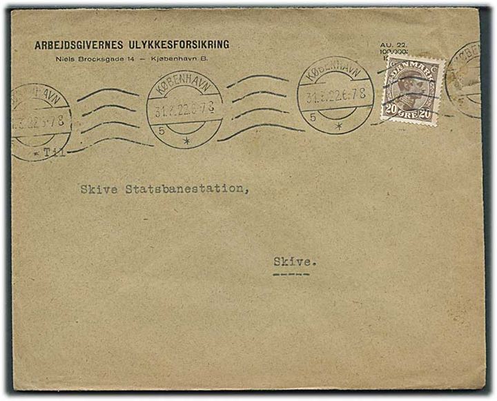 20 øre Chr. X med perfin “A.U.” på fortrykt kuvert fra Arbejdsgivernes Ulykkesforsikring i København d. 31.3.1922 til Skive.