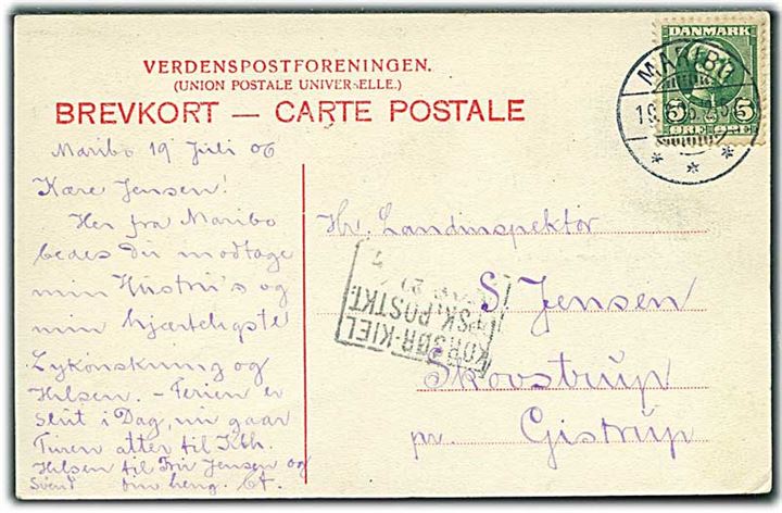 5 øre Chr. IX på brevkort fra Maribo d. 19.7.1906 til Skovstrup pr. Gistrup. Fejlsendt med skibsstempel: Korsør-Kiel DPSK:POSTKT: No. 3 (?) d. 20.7.1906.