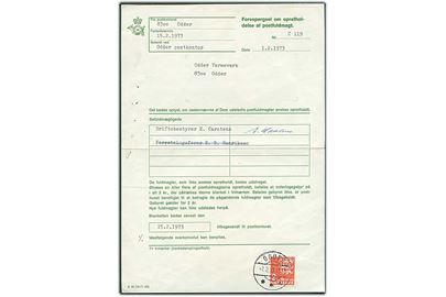 2 kr. Rigsvåben på Forespørgsel om opretholdelse af postfuldmagt A 48 (12-71 A5) stemplet Odder d. 7.2.1973.