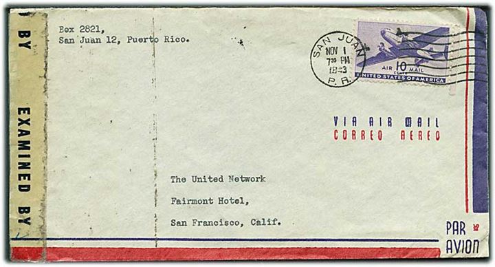 10 cents Transport på luftpostbrev fra San Juan Puerto Rico d. 1.11.1943 til San Francisco. Åbnet af amerikansk censur no. 4916.