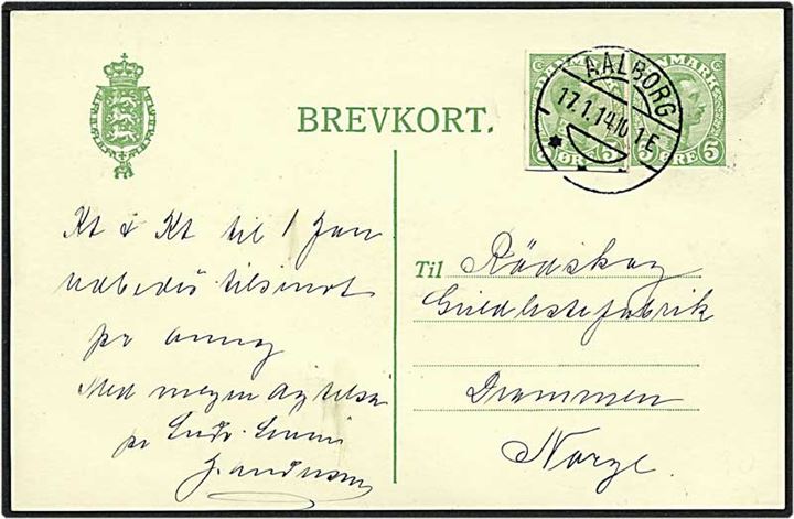 5 øre grøn enkeltbrevkort opfrankeret med 5 øre grøn Chr. X helsagsafklip fra Aalborg d. 17.1.1914 til Drammen, Norge.