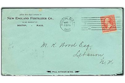2 cents Washington på firmakuvert New England Fertilizer Co. i Boston d. 7.3.1902 til Letanon. Patent kuvert med tråd Pull either wire.