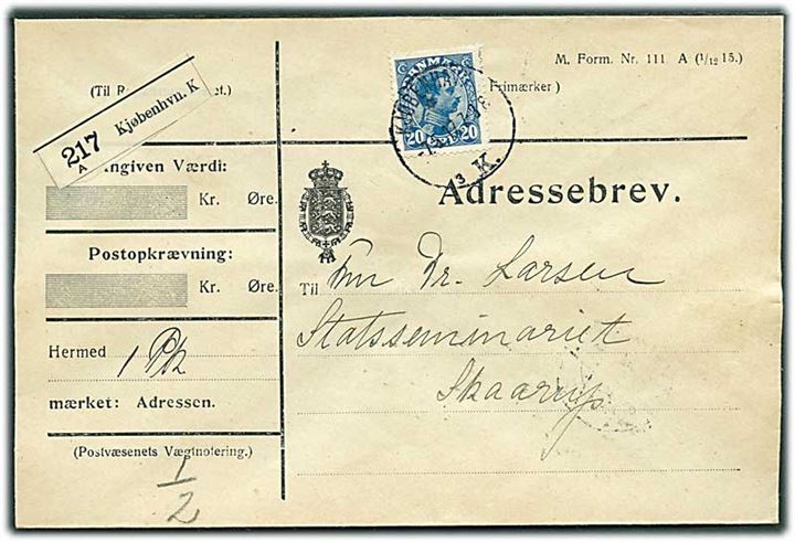 20 øre Chr. X på adressebrev fra Kjøbenhavn d. 7.5.1917 til Statsseminariet i Skaarup.