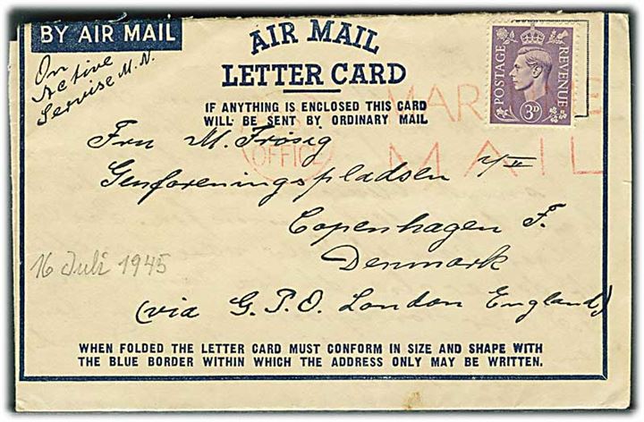 Britisk 3d George VI på Air Mail Letter Card annulleret med rødt skibsstempel Post Office / Maritime Mail til København, Danmark. Fra dansk sømand ombord på S/S Thyra S dateret d. 17.6.1945. Thyra S sejlede i allieret tjeneste.