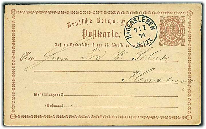 ½ gr. helsagsbrevkort stemplet Hadersleben d. 7.7.1874 til Flensburg.