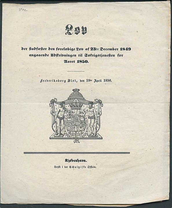 Lov der stadfæster den foreløbige Lov af 23de December 1849 angaaende Udskrivning af Søkrigstjenesten for Aaret 1850, dateret Frederiksborg d. 19.4.1850.