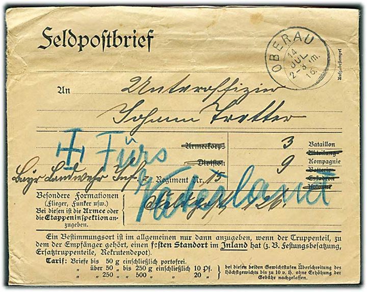 Fortrykt feldpost kuvert fra Oberau d. 14.7.1916 til underofficer ved feldpost no. 126. Retur med påskrift + Fürs Vaterland. 