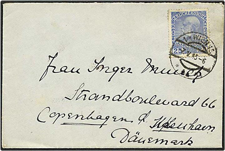 25 heller brev fra Wien, Østrig, d. 7.5.1915 til København. Åbnet af den østrigske censur i Wien.