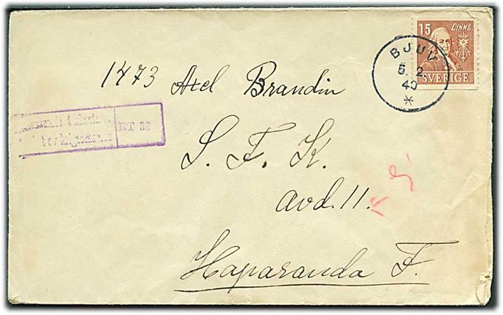 15 öre Linné på brev fra Bjuv d. 5.2.1940 til soldat i S.F.K. (Svenska Frivilligkåren) avd. 11 (= Kårstabskompaniet), Haparanda F. Åbnet af finsk censur.
