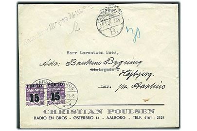 Ufrankeret lokalbrev i Aalborg d. 26.5.1936 - Omadresseret med liniestempel Kassebrev og eftersendt til Højbjerg pr. Aarhus. Udtakseret i porto med 15/12 øre Porto-provisorium i parstykke stemplet Aarhus.