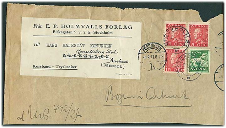5 öre Løve og 15 öre Gustaf (3) på udsnit af Tryksags-korsbånd fra Stockholm d. 3.8.1927 til Hans Majestæt Kongen, København, Danmark - eftersendt til Marselisborg Slot, Aarhus.