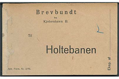 Brevbundt fra Kjøbenhavn B. til Holtebanen Opm. Form. Nr. 2196. 