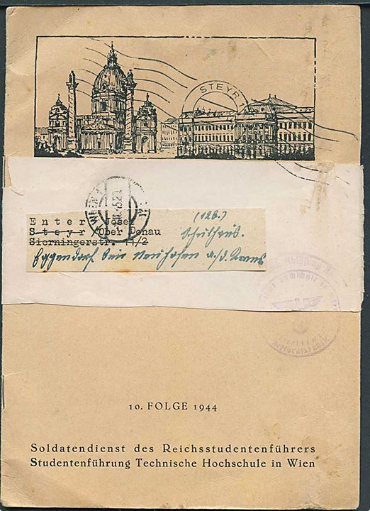 Heimatbrief - hæfte på 20 sider fra Studentenführung Tecnischen Hochschule sendt som korsbånd fra Wien d. 1.2.1945 (muligvis fejlindstillet) til Steyr. Eftersendt med håndrullestempel Steyr d. 5.1.1944. 