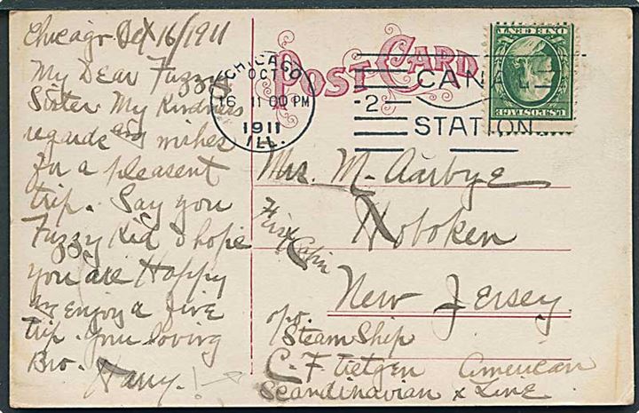 1 cent Franklin på brevkort fra Chicago d. 16.10.1911 til passager ombord på S/S C. F. Tietgen, Skandinavien - Amerika Linie, Hoboken, New Jersey.