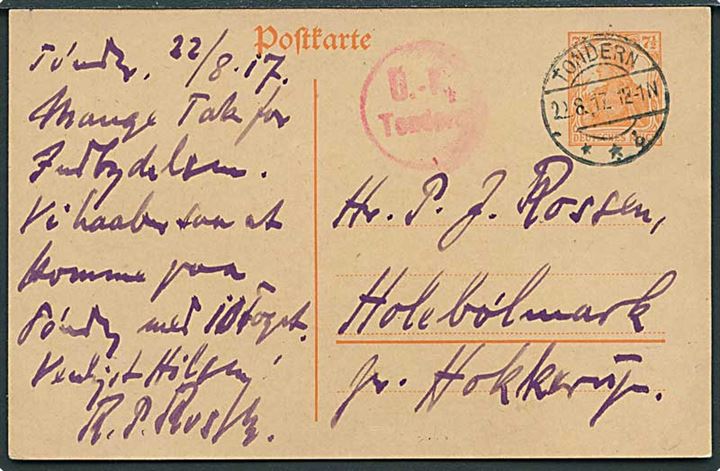 7½ pfg. Germania helsagsbrevkort stemplet Tondern **b d. 22.8.1917 til Holebølmark pr. Hokkerup. Rødt censurstempel Ü.-K. Tondern.