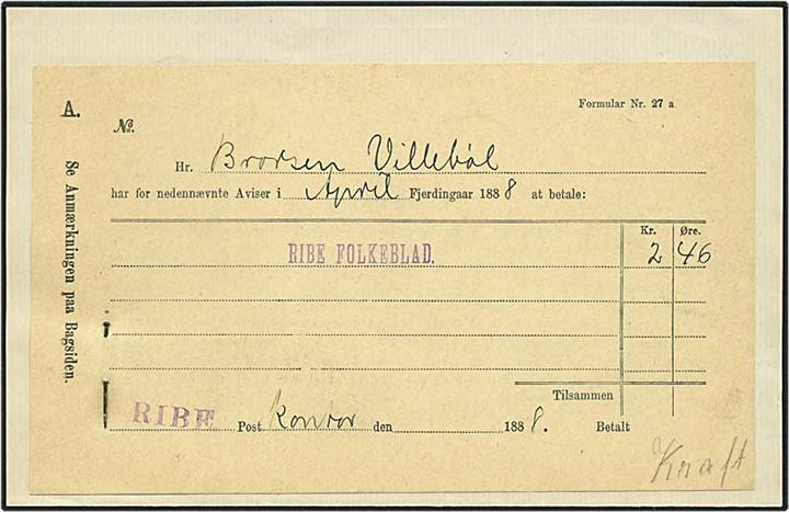 Avis-regning (Formular nr. 27 a) udfyldt af Ribe Postkontor i 1888 for levering af Ribe Folkeblad. Vedhæftet brev fra abonnenten som udbeder sig en regning.
