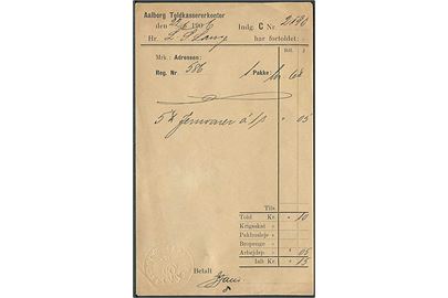 Kvittering fra Aalborg Toldkassekontor d. 22.6.1906 med prægestempel: Aalborg Toldsted.