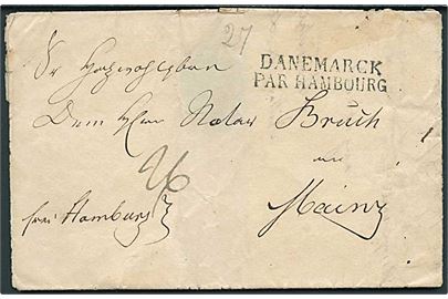 1828. Francobrev med håndskrevet bynavn Itzehoe 22. April 1828 til Mainz. Påskrevet: Frei Hamburg med stempel DANEMARCK PAR HAMBOURG. 