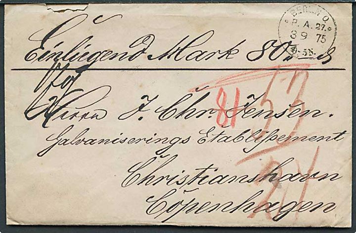 1875. Ufrankeret værdibrev fra Berlin d. 3.9.1875 via Altona og Kjøbenhavn O.P.E. til København, Danmark. 