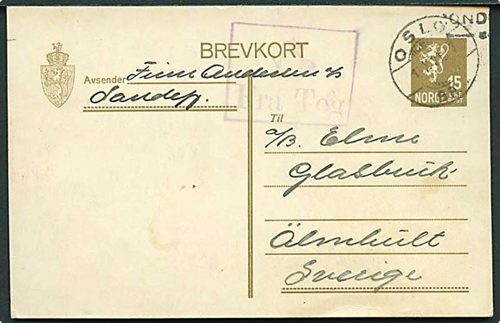 15 øre Løve helsagsbrevkort fra Sandefjord stemplet Oslo d. 12.10.1929 og sidestemplet (Posthorn) Fra Tog til Älhult, Sverige.