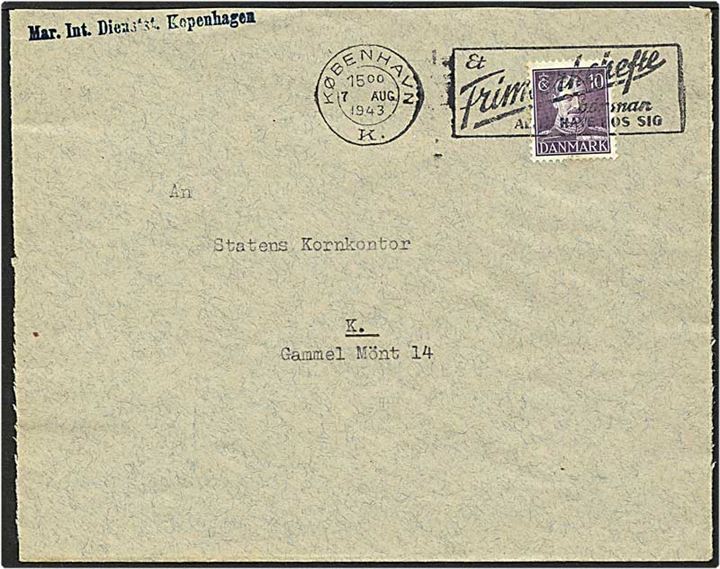 10 øre violet Chr. X på lokalt sendt brev fra København d. 7..8.1943. Mar. Int. Dienstst. Kopenhagen liniestempel.