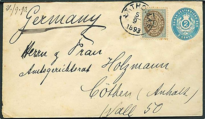 2 cents helsagskuvert frankeret med 10 cents Tofarvet fra St: Thomas d. 5.9.1893 til Cöthen, Tyskland. Overfrankeret med 2 cents, men værdistempel på helsag ikke annulleret.