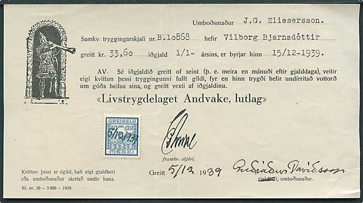 10 aur Greidslu Merki (stempelmærke) annulleret med blæk 5/12 1939 på kvittering fra Livstrygdelaget Andvake. 