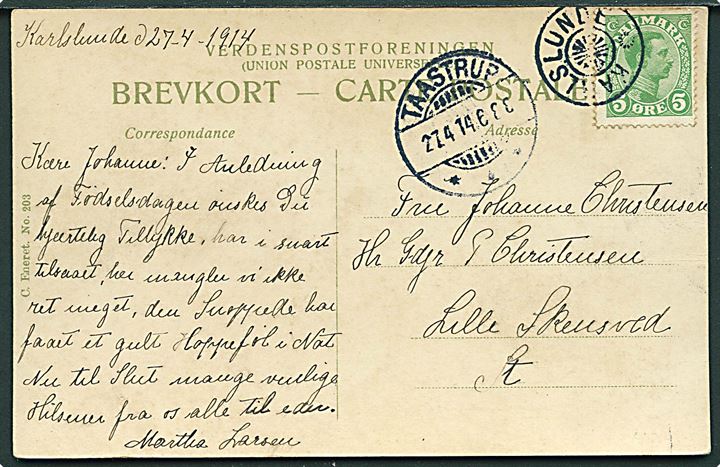 5 øre Chr. X på brevkort annulleret med stjernestempel KARLSLUNDE og sidestemplet Taastrup d. 27.4.1914 til Lille Skensved.