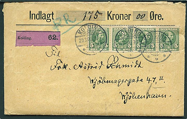 5 øre Chr. IX i 4-stribe på værdibrev fra Kolding d. 29.3.1906 til Kjøbenhavn. Ulovlig frankering, da frimærker på værdibreve skulle placeret med mindst et halvt mærkes mellemrum.