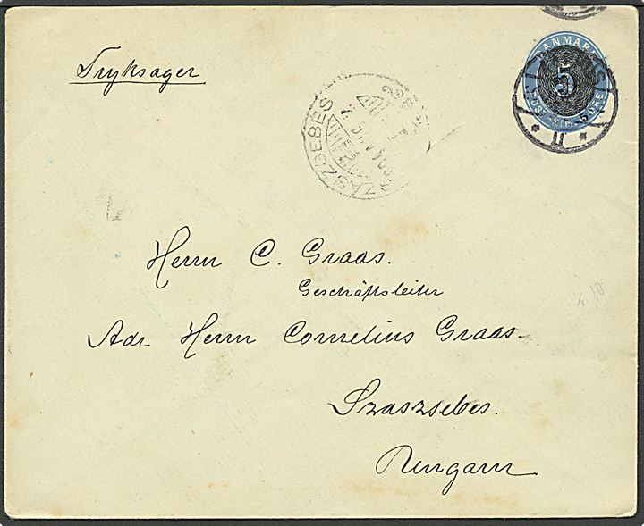 5/4 øre provisorisk helsagskuvert sendt som tryksag fra Aarhus 30.7.1904 til Szaszsebes, Ungarn. Eneste registrerede jf. Karsten Jensen.